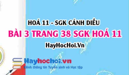 Bài 3 trang 38 SGK Hoá 11 Cánh diều